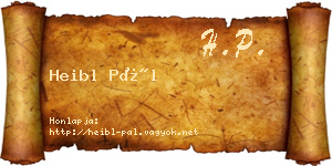 Heibl Pál névjegykártya